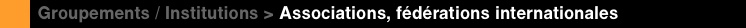 Associations internationales