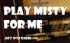 Play Misti for me